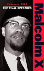 February 1965: The Final Speeches