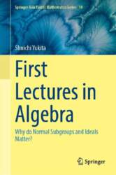 First Lectures in Algebra: Why do