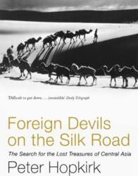 Foreign Devils on the Silk Road: