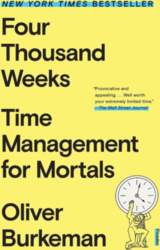 Four Thousand Weeks: Time Management for