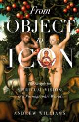 From Object to Icon: The Struggle