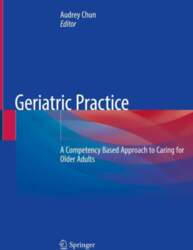 Geriatric Practice: A Competency Based Approach