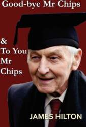Good-Bye, Mr. Chips & To You