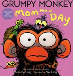 Grumpy Monkey Mom for a Day: