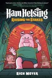 Ham Helsing #3: Raising the Stakes: