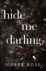Hide me darling