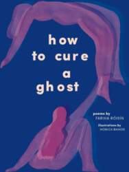 How to Cure a Ghost