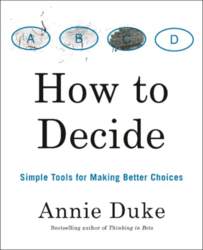 How to Decide: Simple Tools for