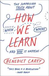How We Learn: The Surprising Truth