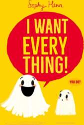 I Want Everything