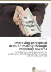 Improving perceptual decision making through monetary