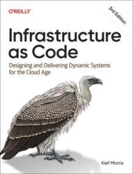 Infrastructure as Code: Designing and Delivering