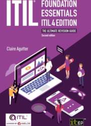 ITIL® Foundation Essentials ITIL 4 Edition: