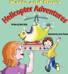 Katie and Doc`s Helicopter Adventures