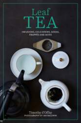 Leaf Tea: Infusions, cold brews, sodas