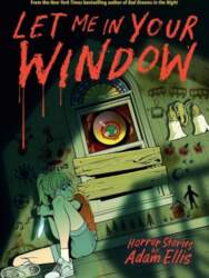 Let Me in Your Window