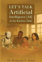 Let`s Talk Artificial Intelligence [AI] At