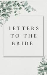 Letters to the Bride