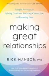 Making Great Relationships: Simple Practices for