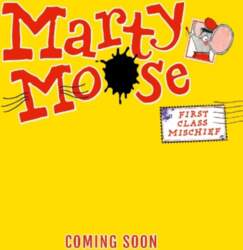 Marty Moose: First Class Mischief