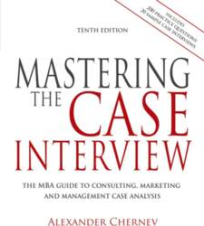 Mastering the Case Interview, 10th edition