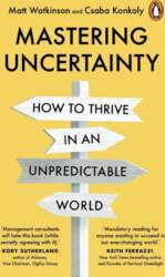 Mastering Uncertainty: How to Thrive in