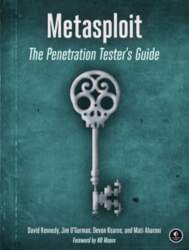 Metasploit: A Penetration Tester`s Guide