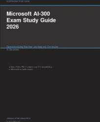 Microsoft AI-300 Exam Study Guide 2026: