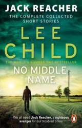 No Middle Name: The Complete Collected