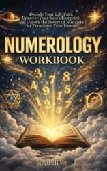 Numerology Workbook: Decode Your Life Path
