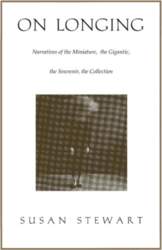On Longing: Narratives of the Miniature