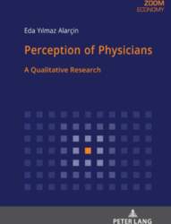 Perception of Physicians: A Qualitative Research