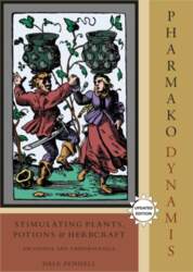 Pharmako/Dynamis, Revised and Updated: Stimulating Plants