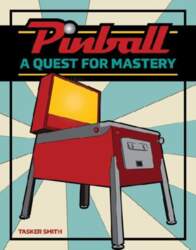 Pinball: A Quest for Mastery