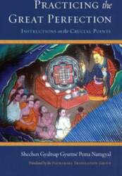 Practicing the Great Perfection: Instructions on