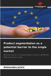 Product segmentation as a potential barrier