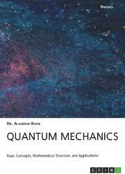 Quantum Mechanics. Basic Concepts, Mathematical Structure