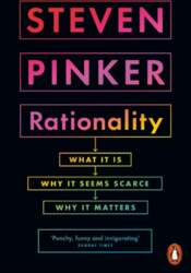 Rationality: What It Is, Why It