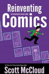 Reinventing Comics: The Evolution of an