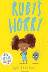 Ruby`s Worry: A Big Bright Feelings