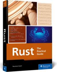 Rust: The Practical Guide