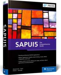SAPUI5: The Comprehensive Guide