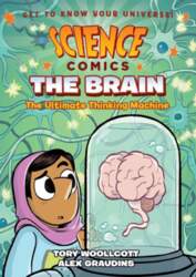 Science Comics: The Brain: The Ultimate