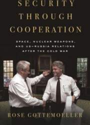Security Through Cooperation: Space, Nuclear Weapons