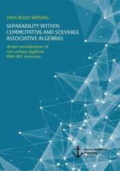Separability within commutative and solvable associative