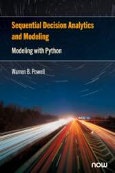 Sequential Decision Analytics and Modeling: Modeling