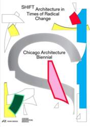 SHIFT: Architecture in Times of Radical