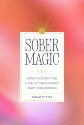 Sober Magic: Using the Tarot and