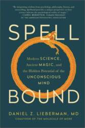Spellbound: Modern Science, Ancient Magic, and