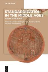 Standardization in the Middle Ages: Volume